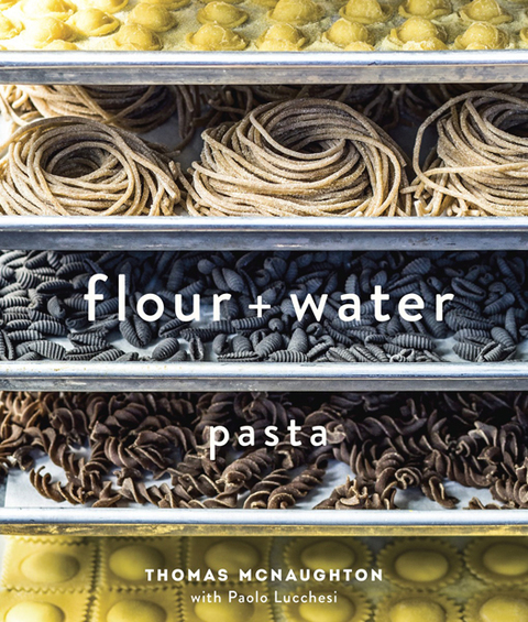 Flour + Water: Pasta [A Cookbook] - FULL INSTANT DOWNLOAD | PDF DOCX EPUB