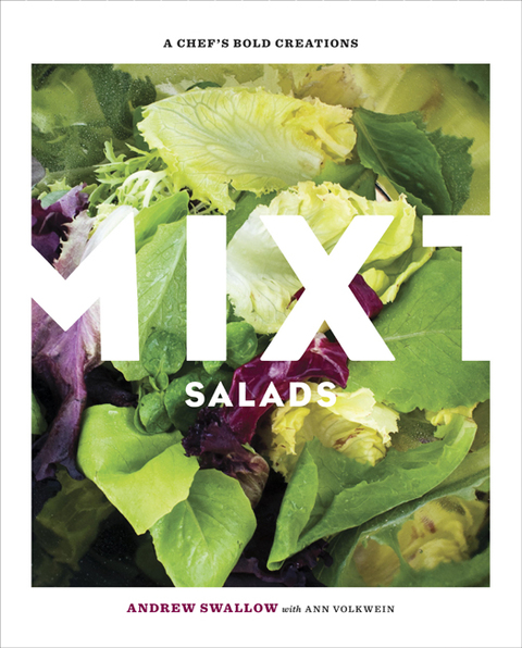 Mixt Salads: A Chef's Bold Creations [A Cookbook] - FULL INSTANT DOWNLOAD | PDF DOCX EPUB