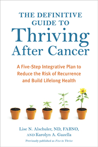 Cover image: The Definitive Guide to Thriving After Cancer 9781607745648