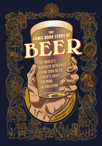 Cover image: The Comic Book Story of Beer 9781607746355