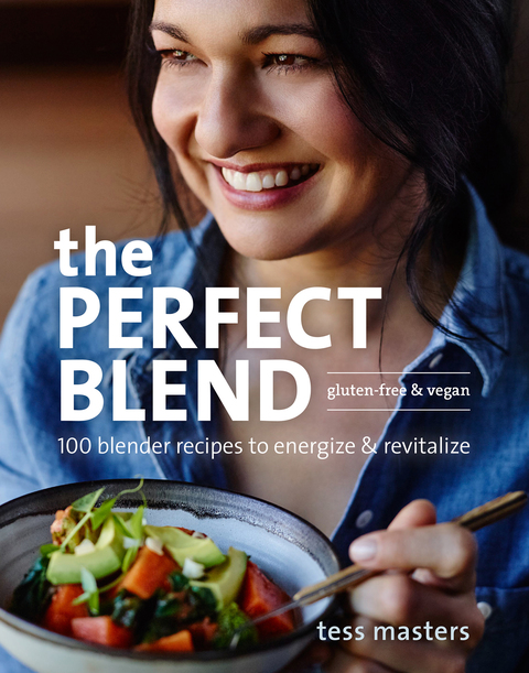 The Perfect Blend: 100 Blender Recipes to Energize and Revitalize - FULL INSTANT DOWNLOAD | PDF DOCX EPUB