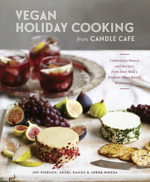 Vegan Holiday Cooking from Candle Cafe: Celebratory Menus and Recipes from New York's Premier Plant-Based Restaurants [A Cookbook] - FULL INSTANT DOWNLOAD | PDF DOCX EPUB