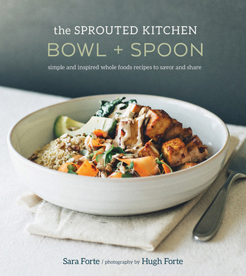 The Sprouted Kitchen Bowl and Spoon: Simple and Inspired Whole Foods Recipes to Savor and Share [A Cookbook] - FULL INSTANT DOWNLOAD | PDF DOCX EPUB