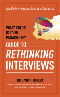 Cover image: What Color Is Your Parachute? Guide to Rethinking Interviews 9781607746591