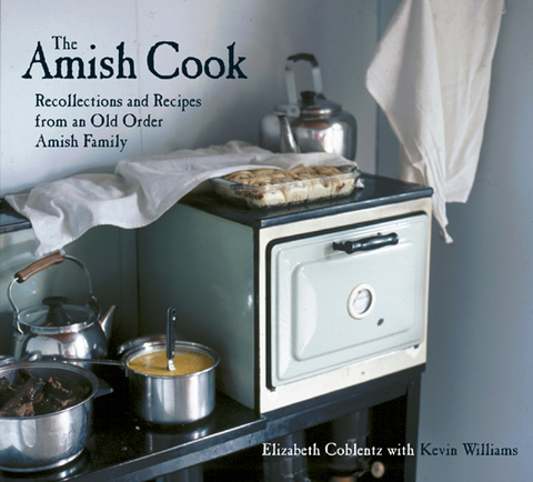 The Amish Cook: Recollections and Recipes from an Old Order Amish Family [A Cookbook] - FULL INSTANT DOWNLOAD | PDF DOCX EPUB