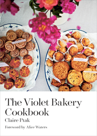 Cover image: The Violet Bakery Cookbook 9781607746713