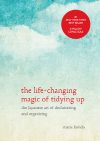 Cover image: The Life-Changing Magic of Tidying Up 9781607747307