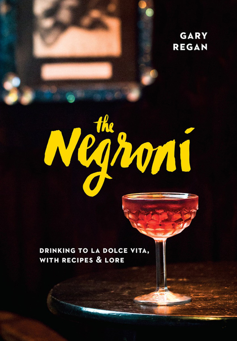 The Negroni: Drinking to La Dolce Vita, with Recipes & Lore [A Cocktail Recipe Book] - FULL INSTANT DOWNLOAD | PDF DOCX EPUB