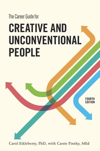 Cover image: The Career Guide for Creative and Unconventional People, Fourth Edition 4th edition 9781607747833