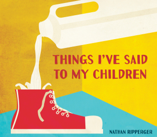 Cover image: Things I've Said to My Children 9781607748304