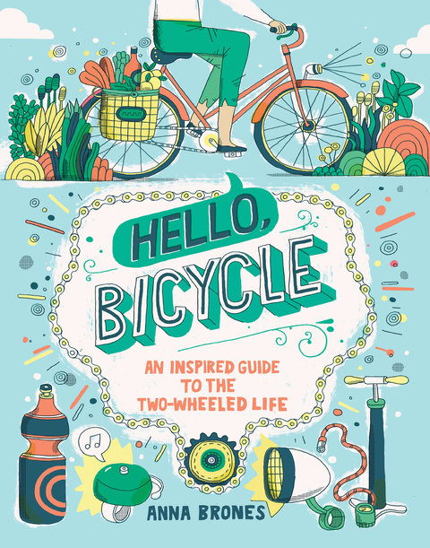 Hello, Bicycle : An Inspired Guide to the Two-Wheeled Life - FULL INSTANT DOWNLOAD | PDF DOCX EPUB