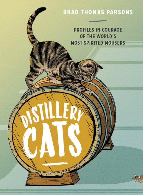 Distillery Cats: Profiles in Courage of the World's Most Spirited Mousers - FULL INSTANT DOWNLOAD | PDF DOCX EPUB