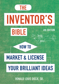 Cover image: The Inventor's Bible, Fourth Edition 4th edition 9781607749271