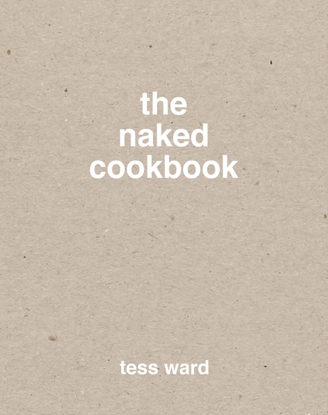 The Naked Cookbook - FULL INSTANT DOWNLOAD | PDF DOCX EPUB