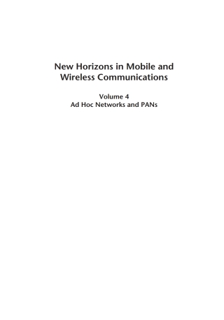 Cover image: New Horizons in Mobile and Wireless Communications, Volume IV: Ad Hoc Networks and PANs 1st edition 9781607839736