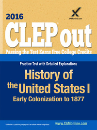 صورة الغلاف: CLEP History of the United States I: Early Colonization to 1877 9781607875178