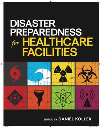 Cover image: Disaster Preparedness for Healthcare Facilities 9781607951698