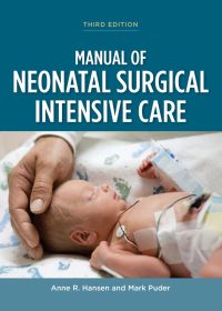 Cover image: Manual of Neonatal Surgical Intensive Care 3rd edition 9781607951940