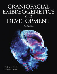 Cover image: Craniofacial Embryogenetics and Development 3rd edition 9781607952824