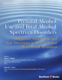 Imagen de portada: Prenatal Alcohol Use and Fetal Alcohol Spectrum Disorders: Diagnosis, Assessment and New Directions in Research and Multimodal Treatment 1st edition 9781608056903