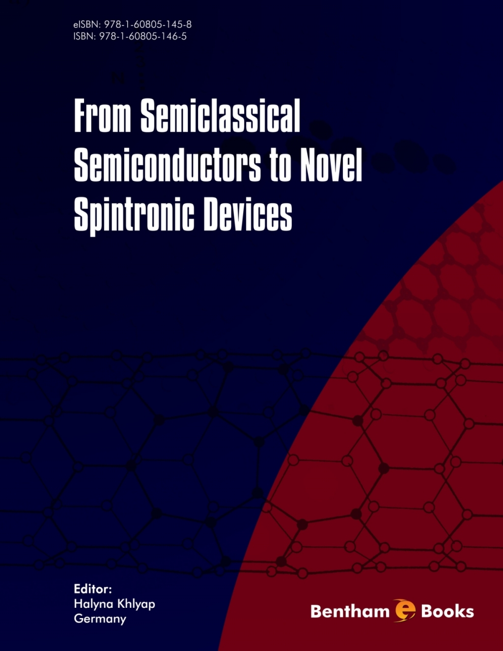From Semiclassical Semiconductors to Novel Spintronic Devices 1st Edition
