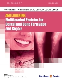 Cover image: Amelogenins: Multifaceted Proteins for Dental and Bone Formation and Repair 1st edition 9781608056064