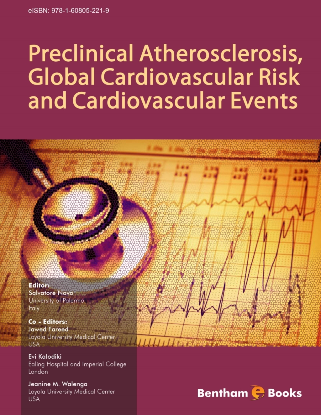Preclinical Atherosclerosis, Global Cardiovascular Risk and Cardiovascular Events 1st Edition