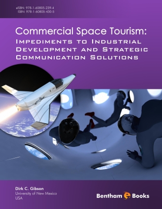 Titelbild: Commercial Space Tourism: Impediments to Industrial Development and Strategic Communication Solutions 1st edition 9781608054305