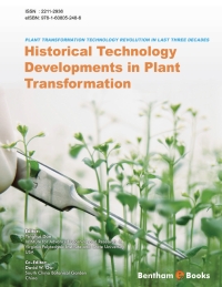 Cover image: Plant Transformation Technology Revolution in Last Three Decades: Vol. 1 Historical Technology Developments in Plant Transformation 1st edition 9781608055326