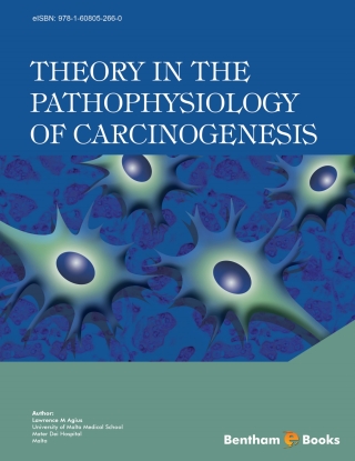 Cover image: Theory in the Pathophysiology of Carcinogenesis 1st edition 9781608056408