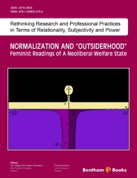 Cover image: Normalization And "Outsiderhood": Feminist Readings of a Neoliberal Welfare State 1st edition 9781608053124
