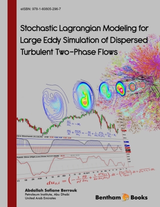 Titelbild: Stochastic Lagrangian Modeling for Large Eddy Simulation of Dispersed Turbulent Two-Phase Flows 1st edition 9781608053773