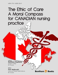 Cover image: The Ethic of Care: A Moral Compass for Canadian Nursing Practice 1st edition 9781608053940