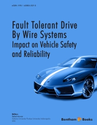 Cover image: Fault Tolerant Drive By Wire Systems: Impact on Vehicle Safety and Reliability 1st edition 9781608056675