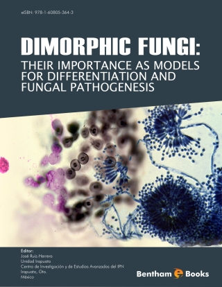 Cover image: Dimorphic Fungi: Their importance as Models for Differentiation and Fungal Pathogenesis 1st edition 9781608055104