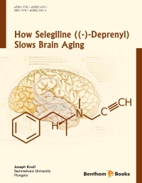 Cover image: How Selegiline ((-)-Deprenyl) Slows Brain Aging 1st edition 9781608055944