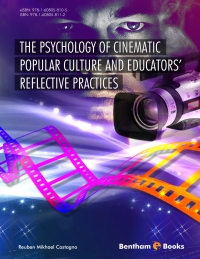 Cover image: The Psychology of Cinematic Popular Culture and Educators’ Reflective Practices 1st edition 9781608058112