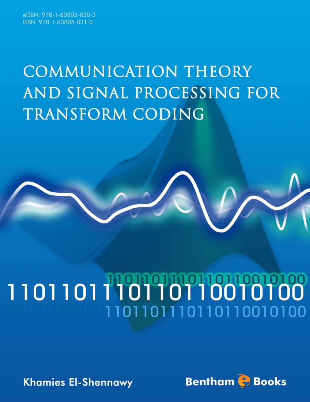 Communication Theory and Signal Processing for Transform Coding 1st Edition