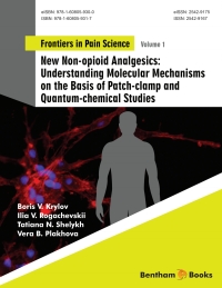 Cover image: New Non-opioid Analgesics: Understanding Molecular Mechanisms on the Basis of Patch-clamp and Quantum-chemical Studies 1st edition 9781608059317