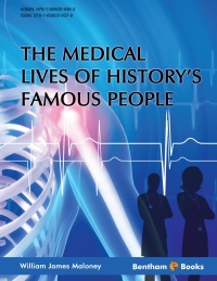 Imagen de portada: The Medical Lives of History’s Famous People 1st edition 9781608059379