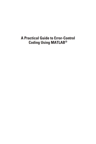 Titelbild: A Practical Guide to Error-Control Coding Using MATLAB 1st edition 9781608070886