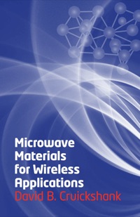 Cover image: Microwave Materials for Wireless Applications 9781608070923