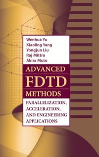 صورة الغلاف: Advanced FDTD Methods: Parallelization, Acceleration, and Engineering Applications 9781608071760