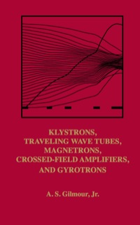 Imagen de portada: Klystrons, Traveling Wave Tubes, Magnetrons, Crossed-Field Amplifiers, and Gyrotrons 9781608071845