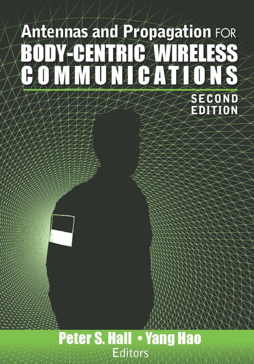 Antennas and Propagation for Body-Centric Wireless Communications 2nd Edition