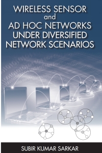 Cover image: Wireless Sensor and Ad Hoc Networks Under Diversified Network Scenarios Under Diversified Network Scenarios 1st edition 9781608074686