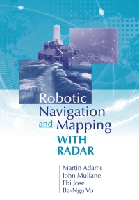 Cover image: Robotic Navigation and Mapping with Radar 1st edition 9781608074822