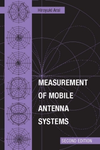 表紙画像: Measurement of Mobile Antenna Systems 2nd edition 9781608075416