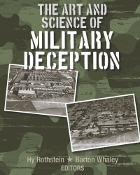 صورة الغلاف: The Art and Science of Military Deception 1st edition 9781608075515