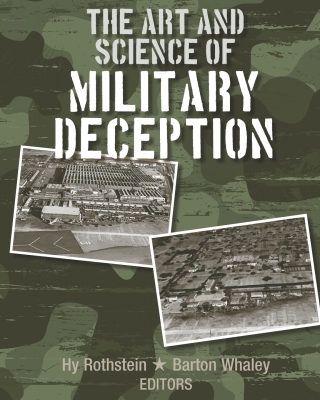 Cover image: The Art and Science of Military Deception 1st edition 9781608075515